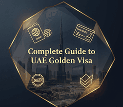 Complete Guide to UAE Golden Visa