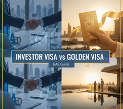 Investor Visa vs Golden Visa – UAE Guide
